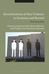 book Reverberations of Nazi Violence in Germany and Beyond: Disturbing Pasts