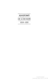 book Anatomy of a Crusade, 1213-1221