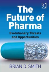 book The Future of Pharma: Evolutionary Threats and Opportunities