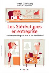 book Les stéréotypes en entreprise : les comprendre pour mieux les apprivoiser