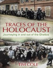 book Traces of the Holocaust: Journeying in and out of the Ghettos