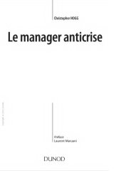 book Le manager anticrise : [changer pour rétablir la confiance]