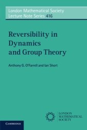 book Reversibility in Dynamics and Group Theory