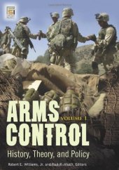 book Arms Control [2 volumes]: History, Theory, and Policy