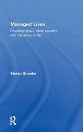 book Managed Lives: Psychoanalysis, inner security and the social order