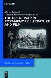 book The Great War in Post-Memory Literature and Film