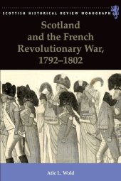 book Scotland and the French Revolutionary War, 1792-1802