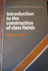 book Introduction to the Construction of Class Fields