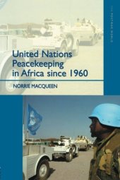 book United Nations Peacekeeping in Africa Since 1960