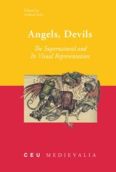 book Angels, Devils: The Supernatural and Its Visual Representation