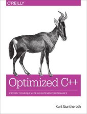 book Optimized C++: Proven Techniques for Heightened Performance