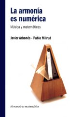 book La armonía es numérica: Música y matemáticas