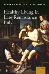 book Healthy Living in Late Renaissance Italy