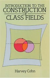 book Introduction to the Construction of Class Fields