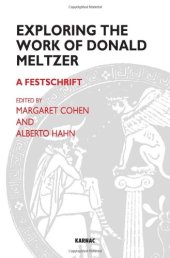 book Exploring the Work of Donald Meltzer: A Festschrift