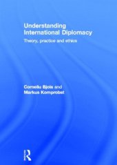 book Understanding International Diplomacy: Theory, Practice and Ethics