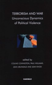 book Terrorism and War: Unconscious Dynamics of Political Violence