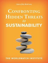 book State of the World 2015: Confronting Hidden Threats to Sustainability