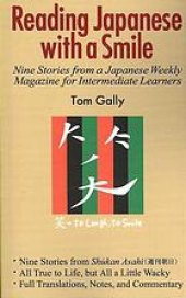 book Reading Japanese with a Smile: Nine Stories from a Japanese Weekly Magazine for Intermediate Learners