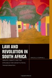 book Law and Revolution in South Africa: uBuntu, Dignity, and the Struggle for Constitutional Transformation