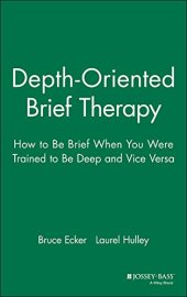 book Depth Oriented Brief Therapy: How to Be Brief When You Were Trained to Be Deep and Vice Versa