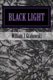 book Black Light: Perspectives on Mysterious Phenomena