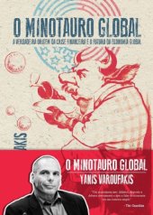 book O Minotauro Global. A Verdadeira Origem da Crise Financeira e o Futuro da Economia Global