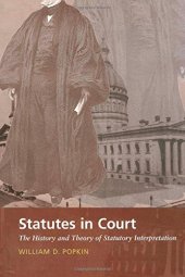 book Statutes in Court: The History and Theory of Statutory Interpretation