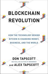 book Blockchain Revolution: How the Technology Behind Bitcoin Is Changing Money, Business, and the World