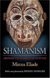 book Shamanism: Archaic Techniques of Ecstasy