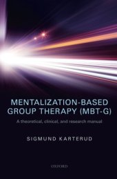book Mentalization-Based Group Therapy (MBT-G): A theoretical, clinical, and research manual