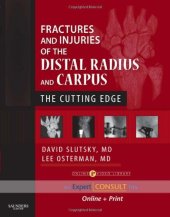 book Fractures and Injuries of the Distal Radius and Carpus: The Cutting Edge