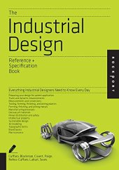 book The Industrial Design Reference & Specification Book: Everything Industrial Designers Need to Know Every Day