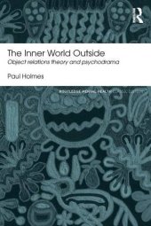 book The Inner World Outside: Object Relations Theory and Psychodrama