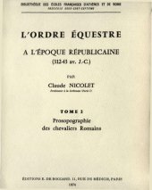 book L’ordre équestre à l’époque républicaine (312-43 av. J.-C.), tome 2: Prosopographie des chevaliers Romains