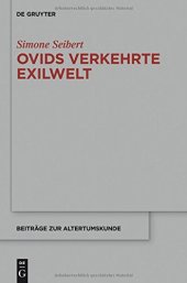 book Ovids verkehrte Exilwelt: Spiegel des Erzählers – Spiegel des Mythos – Spiegel Roms