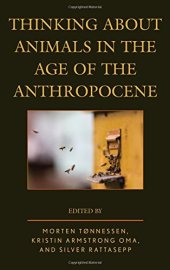 book Thinking about Animals in the Age of the Anthropocene