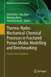 book Thermo-Hydro-Mechanical-Chemical Processes in Fractured Porous Media: Modelling and Benchmarking