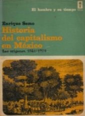 book Historia del capitalismo en México. Los orígenes. 1521/1763