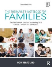 book The Therapist’s Notebook for Families: Solution-Oriented Exercises for Working With Parents, Children, and Adolescents