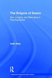 book The Enigma of Desire: Sex, Longing, and Belonging in Psychoanalysis