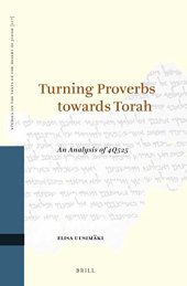 book Turning Proverbs Towards Torah: An Analysis of 4Q525