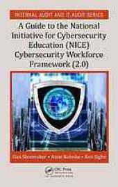 book A guide to the National Initiative for Cybersecurity Education (NICE) cybersecurity workforce framework (2.0)