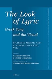 book The Look of Lyric: Greek Song and the Visual