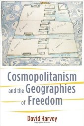 book Cosmopolitanism and the Geographies of Freedom (The Wellek Library Lectures)