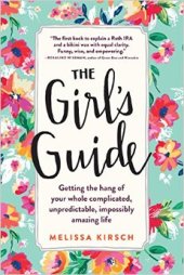 book The Girl’s Guide: Getting the hang of your whole complicated, unpredictable, impossibly amazing life