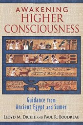 book Awakening Higher Consciousness: Guidance from Ancient Egypt and Sumer