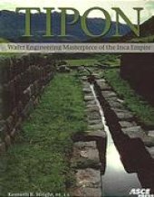 book Tipon : water engineering masterpiece of the Inca empire