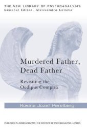 book Murdered Father, Dead Father: Revisiting the Oedipus Complex