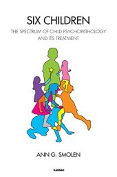 book Six Children: The Spectrum of Child Psychopathology and its Treatment